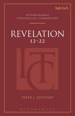 Книга Revelation 12-22 Peter J. Leithart