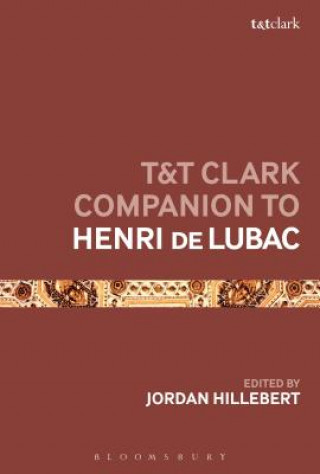 Книга T&T Clark Companion to Henri de Lubac Jordan Hillebert