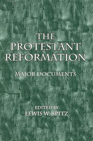 Carte The Protestant Reformation: Major Documents Lewis W. Spitz