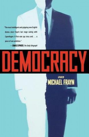 Könyv Democracy: A Play Michael Frayn