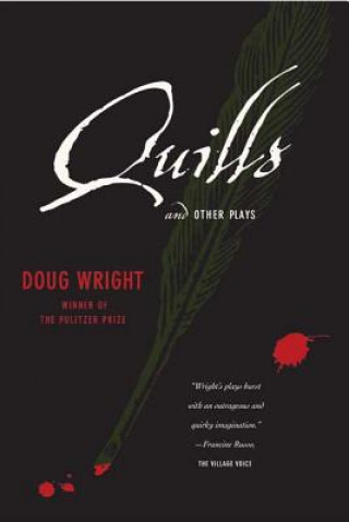 Carte Quills and Other Plays Doug Wright