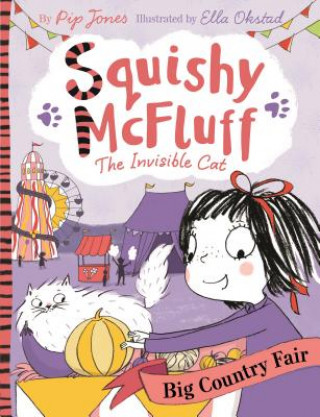 Könyv Squishy McFluff: Big Country Fair Pip Jones