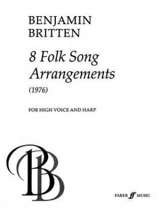 Kniha Eight Folk Song Arrangements Benjamin Britten