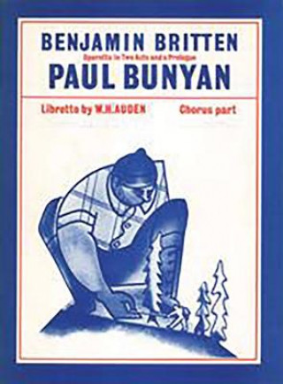 Könyv Paul Bunyan Benjamin Britten