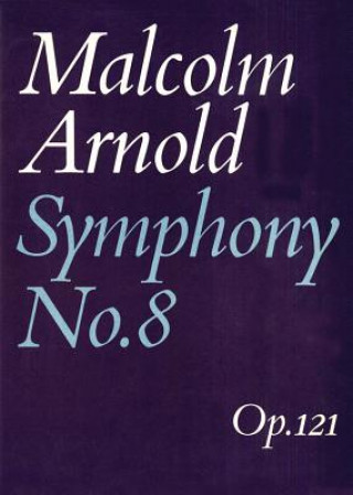 Könyv Symphony No. 8 Malcolm Arnold