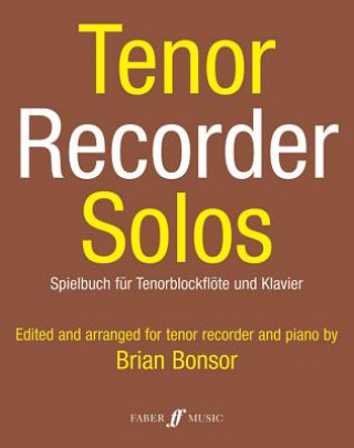Carte Tenor Recorder Solos: Score and Part Brian Bonsor