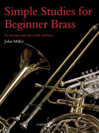 Kniha Simple Studies For Beginner Brass Miller John