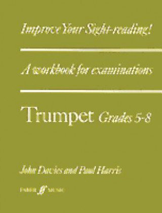 Könyv Improve your sight-reading! Trumpet Grades 5-8 John Davies