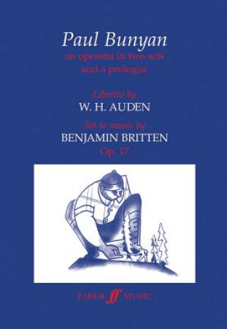 Könyv Paul Bunyan Benjamin Britten