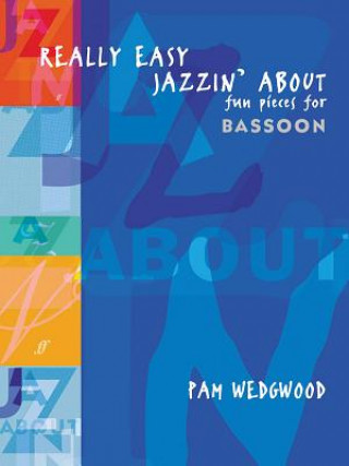 Carte Really Easy Jazzin' About (Bassoon) Pam Wedgwood