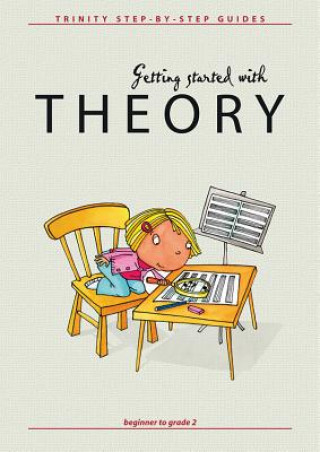 Книга Getting Started with Theory: Beginner to Grade 2 Nicholas Keyworth