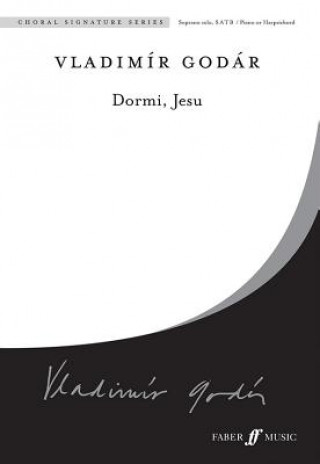 Książka Dormi, Jesu: S Solo, Satb, Choral Octavo Vladimir Godar