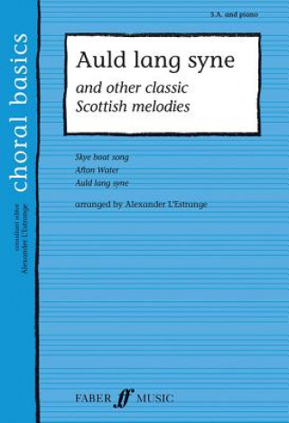 Knjiga Auld Lang Syne & Other Classic Scottish Melodies Alexander L'Estrange