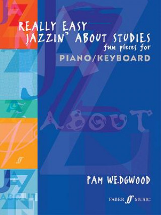 Knjiga Really Easy Jazzin' About Studies Piano Pam Wedgwood