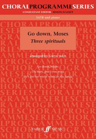 Книга Go Down, Moses Three Spirituals Gwyn Arch