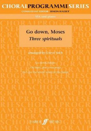 Könyv Go Down, Moses Three Spirituals Gwyn Arch
