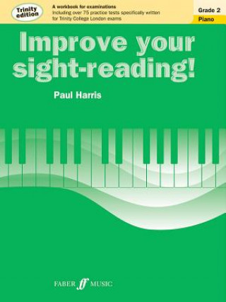 Knjiga Improve your sight-reading! Trinity Edition Piano Grade 2 Alfred Publishing