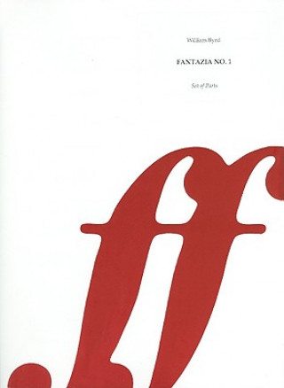 Könyv Fantazia No. 1: Set of Parts William Byrd