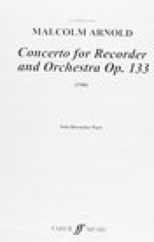 Kniha Recorder Concerto -- Op. 133: Score Malcolm Arnold