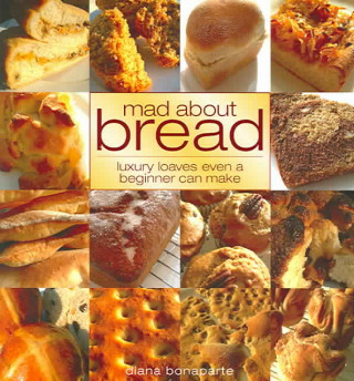 Buch Mad about Bread Diana Bonaparte