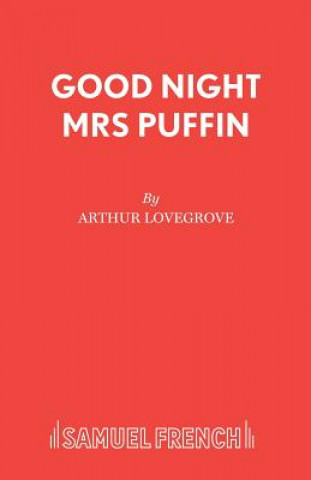 Könyv Good-night, Mrs. Puffin Arthur Lovegrove