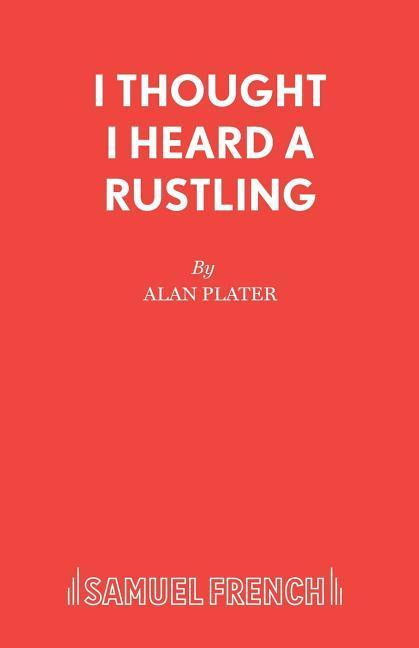 Kniha I Thought I Heard a Rustling Alan Plater