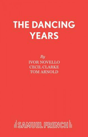 Kniha Dancing Years Ivor Novello