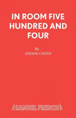 Libro In Room Five Hundred and Four Jimmie Chinn