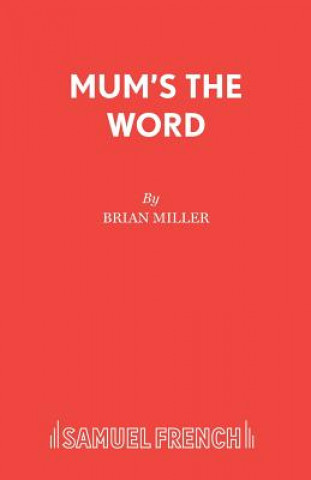 Kniha Mum's the Word Brian Miller