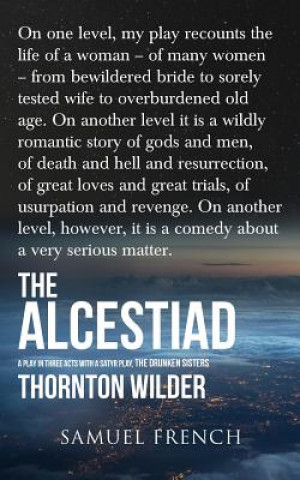 Kniha Alcestiad Thornton Wilder