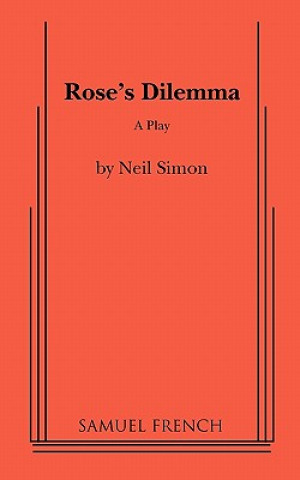 Könyv Rose's Dilemma Neil Simon