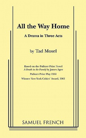 Könyv ALL THE WAY HOME Tad Mosel