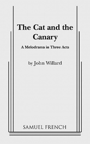 Kniha Cat and the Canary John Willard