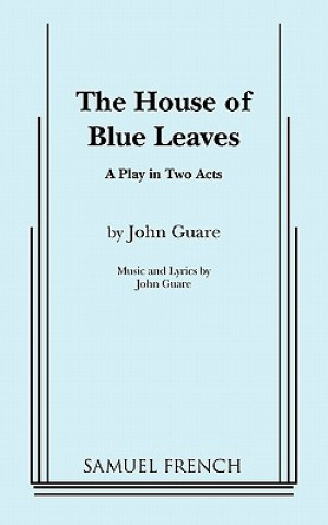 Kniha HOUSE OF BLUE LEAVES John Guare