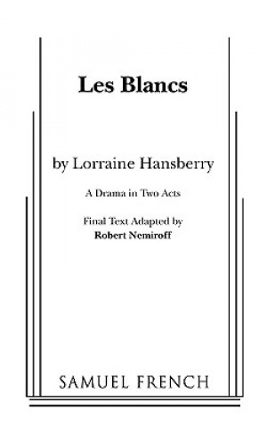Kniha Les Blancs Lorraine Hansberry