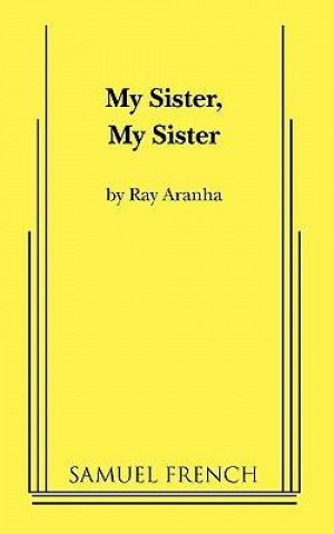 Libro My Sister, My Sister Ray Aranha