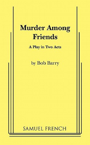 Livre MURDER AMONG FRIENDS Bob Barry