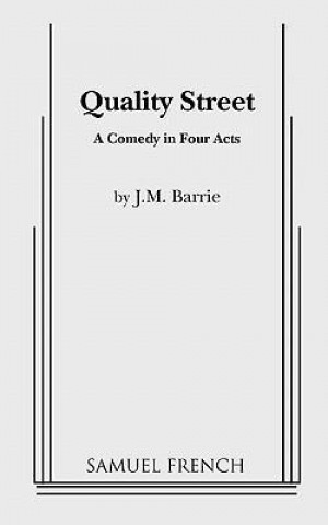 Kniha Quality Street James Matthew Barrie