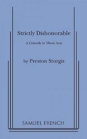 Buch Strictly Dishonorable Preston Sturgis