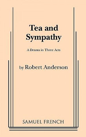 Kniha Tea and Sympathy Robert Anderson