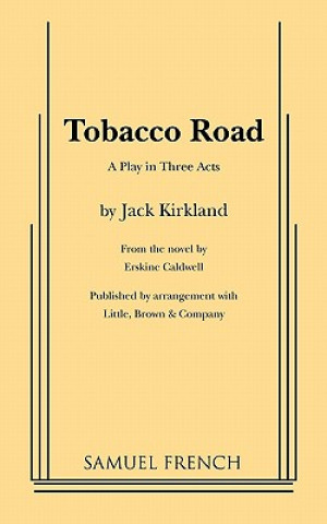 Kniha Tobacco Road Jack Kirkland