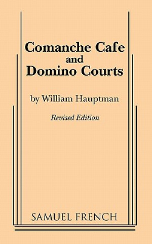 Kniha Comanche Cafe or Domino Courts William Hauptman