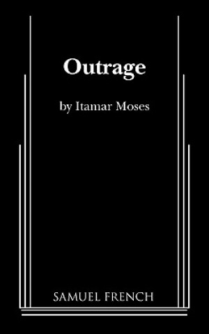 Könyv Outrage Itamar Moses