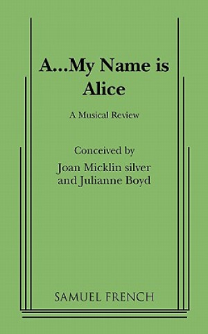 Carte AMY NAME IS ALICE Joan Micklin Silver