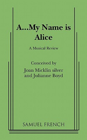 Könyv AMY NAME IS ALICE Joan Micklin Silver