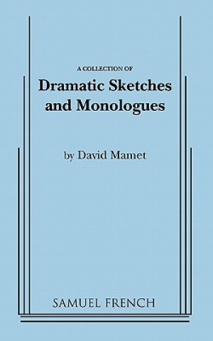 Knjiga Collection of Dramatic Sketches and Monologues David Mamet