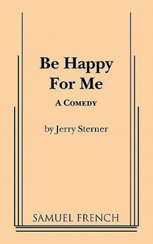 Książka Be Happy for Me Jerry Sterner