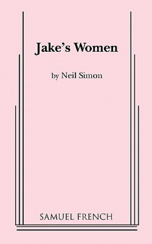 Kniha JAKES WOMEN Neil Simon