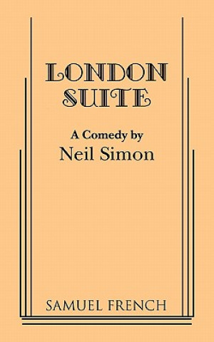 Kniha London Suite Neil Simon