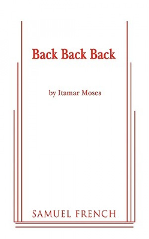 Kniha BACK BACK BACK Itamar Moses